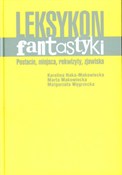 Leksykon f... - Karolina Haka-Makowiecka, Marta Makowiecka, Małgorzata Węgrzecka -  Książka z wysyłką do UK