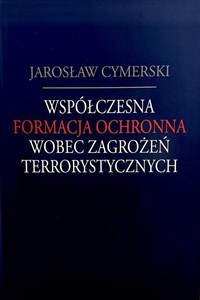 Obrazek Współczesna formacja ochronna wobec zagrożeń...