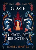 Polska książka : Gdzie ukry... - Isabel Ibanez
