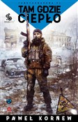 polish book : Tam gdzie ... - Paweł Kornew