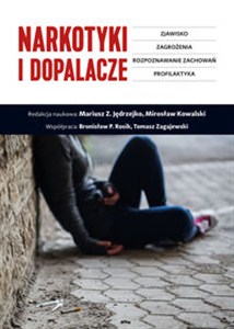 Obrazek Narkotyki i dopalacze Zjawisko, zagrożenia, rozpoznawanie zachowań, profilaktyka