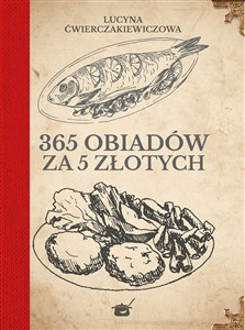 Obrazek 365 obiadów za pięć złotych