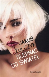 Obrazek Ślepnąc od świateł (wydanie pocketowe)