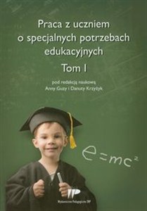 Picture of Praca z uczniem o specjalnych potrzebach edukacyjnych Tom 1