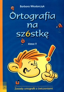 Obrazek Ortografia na szóstkę 5 Zasady ortografii z ćwiczeniami