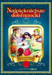 Picture of Najpiękniejsze dobranocki (twarda oprawa) Duża czcionka ułatwiająca czytanie