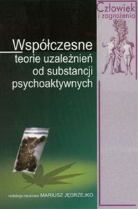 Obrazek Współczesne teorie uzależnień od substancji psychoaktywnych