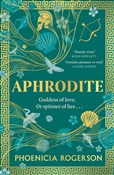 Aphrodite ... - Phoenicia Rogerson -  Książka z wysyłką do UK