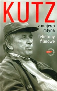 Obrazek Z mojego młyna Felietony filmowe