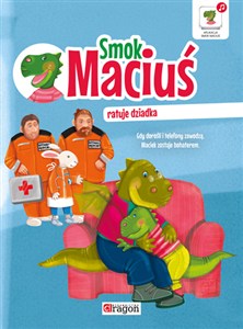 Obrazek Smok Maciuś ratuje dziadka