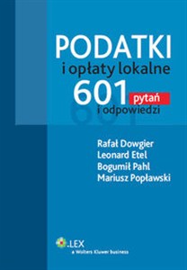 Obrazek Podatki i opłaty lokalne 601 pytań i odpowiedzi