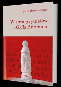 Obrazek W stronę rytuałów i Galla Anonima