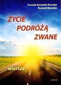 Życie podr... - Urszula Kociołek-Brandys, Ryszard Rrandys -  Książka z wysyłką do UK