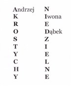 Zobacz : Akrostychy... - Iwona Dąbek, Andrzej Dąbek