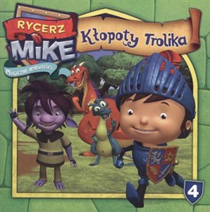 Obrazek Rycerz Mike Magiczne opowieści 4 Kłopoty Trolika