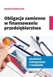 Obrazek Obligacje zamienne w finansowaniu przedsiębiorstwa