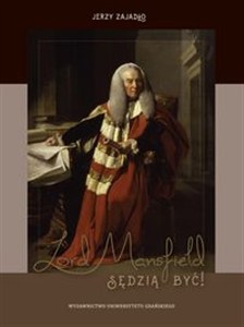 Picture of Lord Mansfield Sędzią być!