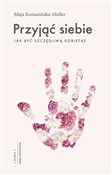 polish book : Przyjąć si... - Maja Komasińska-Moller