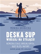 Deska SUP.... - Monika Bronicka -  Książka z wysyłką do UK