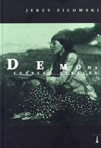 Obrazek Demony cudzego strachu Wspominki cygańskie