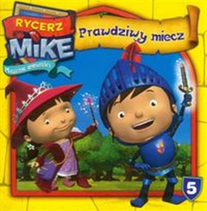 Obrazek Rycerz Mike Magiczne opowieści 5 Prawdziwy miecz