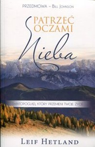 Picture of Patrzeć oczami Nieba Światopogląd, który przemieni twoje życie