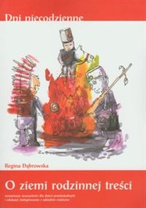 Obrazek O ziemi rodzinnej treści Scenariusze uroczystości dla dzieci przedszkolnych i edukacji zintegrowanej z udziałem rodziców