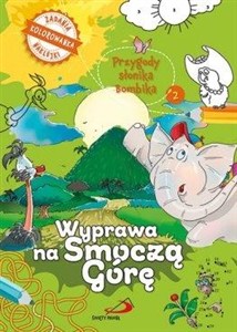 Obrazek Przygody słonika Bombika cz.2 Wyprawa na Smoczą...