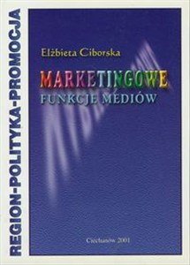 Obrazek Marketingowe funkcje mediów Region - polityka - promocja