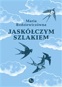 Jaskółczym... - Maria Rodziewiczówna -  books in polish 