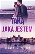 Książka : Taką, jaka... - Joanna Szczybura