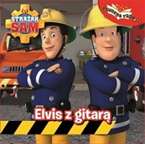 Obrazek Strażak Sam Pewnego razu Tom 1 Elvis z gitarą