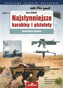 Obrazek Najsłynniejsze karabiny i pistolety. Ilustrowana historia