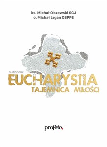 Obrazek [Audiobook] Eucharystia - tajemnica miłości audiobook