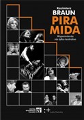 Piramida W... - Kazimierz Braun -  foreign books in polish 