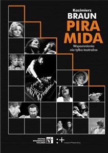 Obrazek Piramida Wspomnienia nie tylko teatralne