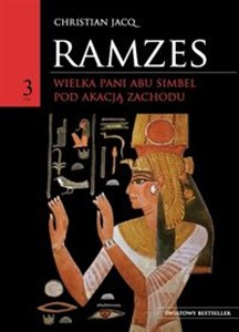 Obrazek Ramzes tom 3 Wielka Pani Abu Simbel, Pod Akacją Zachodu