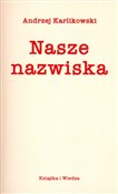 Zobacz : Nasze nazw... - Andrzej Karlikowski