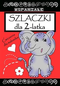 Obrazek Wspaniałe szlaczki dla 2 latka
