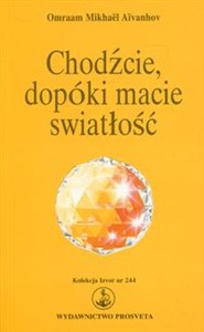 Obrazek Chodźcie, dopóki macie światłość Kolwkcja Izvor nr 244