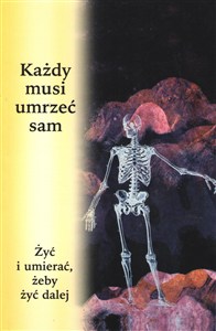 Obrazek Każdy musi umrzeć sam Żyć i umierać, żeby żyć dalej