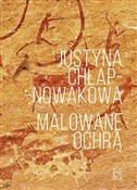 Książka : Malowane o... - Justyna Chłap -Nowakowa