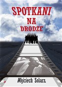 Spotkani n... - Wojciech Solarz -  foreign books in polish 