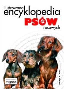 Obrazek Ilustrowana encyklopedia psów rasowych