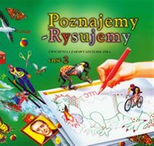 Obrazek Poznajemy Rysujemy 2 Ćwiczenia i zabawy sześciolatka