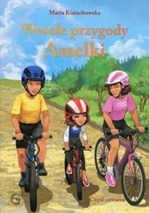 Obrazek Wesołe przygody Amelki Część czwarta