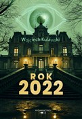 Polska książka : Rok 2022 - Wojciech Kulawski