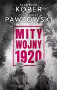Mity wojny... - Sławomir Koper, Tymoteusz Pawłowski -  books in polish 