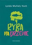 Ryba na dr... - Lynda Mullaly-Hunt -  books in polish 
