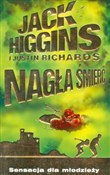 Zobacz : Nagła śmie... - Jack Higgins, Justin Richards